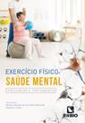 Exercicio fisico e saude mental - prevencao e trat