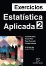 Exercícios de Estatística Aplicada - Vol.2 - Sílabo Exercícios de Estatística Aplicada - Vol.2 - Sílabo