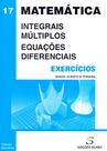 Exercícios Integrais Múltiplos. Equações Diferenciais