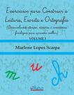 Exercícios para construir a leitura, escrita e ortografia - Volume 3 - Pulso Editorial Exercícios para construir a leitura, escrita e ortografia - Volume 3 - Pulso Editorial