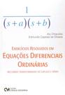 Exercícios Resolvidos em Equações Diferenciais Ordinárias Incluindo Transformadas de Laplace e Série - CIENCIA MODERNA Exercícios Resolvidos em Equações Diferenciais Ordinárias Incluindo Transformadas de Laplace e Série - CIENCIA MODERNA