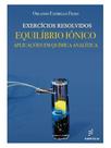 Exercícios resolvidos - equilíbrio iônico - aplicações em química analítica Exercícios resolvidos - equilíbrio iônico - aplicações em química analítica
