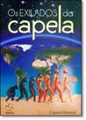 Exilados da Capela, Os - ALIANCA