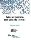 Existe democracia sem verdade factual? - Estaçao Das Letras E Cores Existe democracia sem verdade factual? - Estaçao Das Letras E Cores