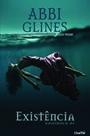 Existencia - 1 Edicao - Glines, Abbi