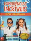 Experiências incríveis - PAE EDITORA