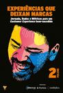 Experiências que deixam marcas - vol. 2 - ROBECCA & CO. EDITORA