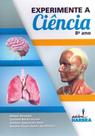 Experimente a Ciência - 8º Ano