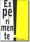 Experimente! - NOSSA CULTURA