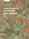 Experimentos de filosofia pós-colonial
