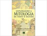 Explorando a mitologia de todo o mundo