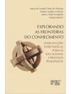 Explorando as fronteiras do conhecimento