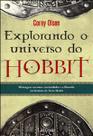 Explorando o universo do hobbit - LAFONTE Explorando o universo do hobbit - LAFONTE