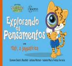 Explorando os pensanemtos com tati, a jaguatirica - SINOPSYS