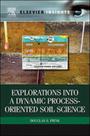 Explorations into a dynamic process-oriented soil Explorations into a dynamic process-oriented soil