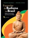 Expressões do budismo no brasil Expressões do budismo no brasil