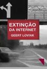 Extinção da internet - Editora Funilaria