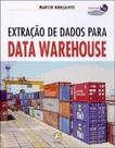 Extraçao De Dados Para Data Warehouse Extraçao De Dados Para Data Warehouse