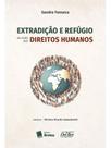 Extradição e refúgio na visão dos direitos humanos - 2025