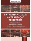 Extrafiscalidade na transação tributária - 2025 Extrafiscalidade na transação tributária - 2025