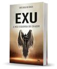 Exu a Mao Esquerda do Criador - Capa Dura - AQUAROLI BOOKS Exu a Mao Esquerda do Criador - Capa Dura - AQUAROLI BOOKS
