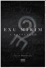 Exu Mirim - a Revelação Exu Mirim - a Revelação
