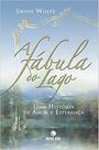 Fabula Do Lago, A - NOVA ERA