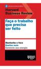 Faça o Trabalho Que Precisa Ser Feito