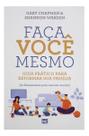 Faça Você Mesmo: Um Guia Prático para Reformar sua Família Faça Você Mesmo: Um Guia Prático para Reformar sua Família