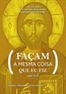 Façam a Mesma Coisa Que Eu Fiz - EXPRESSAO E ARTE - ARTE IMPRESSA Façam a Mesma Coisa Que Eu Fiz - EXPRESSAO E ARTE - ARTE IMPRESSA