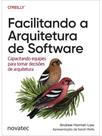 Facilitando a arquitetura de software