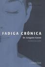 Fadiga crônica - LAROUSSE Fadiga crônica - LAROUSSE