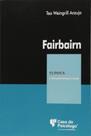 Fairbarn - colecao clinica psicanalitica - CASA DO PSICOLOGO - ARTESA Fairbarn - colecao clinica psicanalitica - CASA DO PSICOLOGO - ARTESA