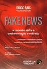 Fake News: A conexão entre a desinformação e o direito - 3º Edição - 2022