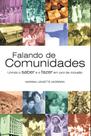 Falando de comunidades: Unindo o saber e o fazer em prol da inclusão