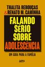 Falando sério sobre adolescência - Convencional Falando sério sobre adolescência - Convencional