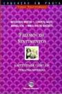 Falemos de Sentimentos - - EDITORA MODERNA DIDATICO Falemos de Sentimentos - - EDITORA MODERNA DIDATICO
