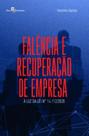 Falência e recuperação de empresa: à luz da lei nº 14.112/2020 - PACO EDITORIAL