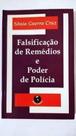 Falsificacao de remedios e poder de policia