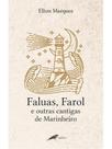 Faluas, farol e outras cantigas de marinheiro Faluas, farol e outras cantigas de marinheiro