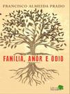 Família, amor e ódio