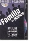 Família do Milênio: Crônicas que Retratam as Mudanças e o Cotidiano da Família Moderna - Audiolivro