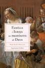 Família e igreja no propósito de deus