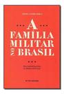 Família Militar no Brasil, A