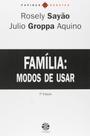 Família: modo de usar Família: modo de usar