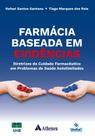 Farmácia Baseada Em Evidências - Diretrizes Do Cuidado Farmacêutico Em Problemas De Saúde Autolimita
