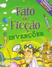 Fato Ou Ficcao - Invencoes - GIRASSOL