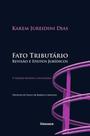 Fato tributário: revisão e efeitos jurídicos - NOESES