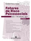 Fatores de risco psicossociais do trabalho - 2025 Fatores de risco psicossociais do trabalho - 2025