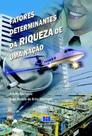 Fatores Determinantes da Riqueza de Uma Nação - Interciência